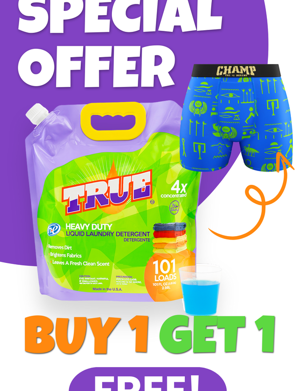 1 FREE PAIR OF CHAMP BOXERS BRIEFS with a purchase of True Laundry Detergent • 101 Load